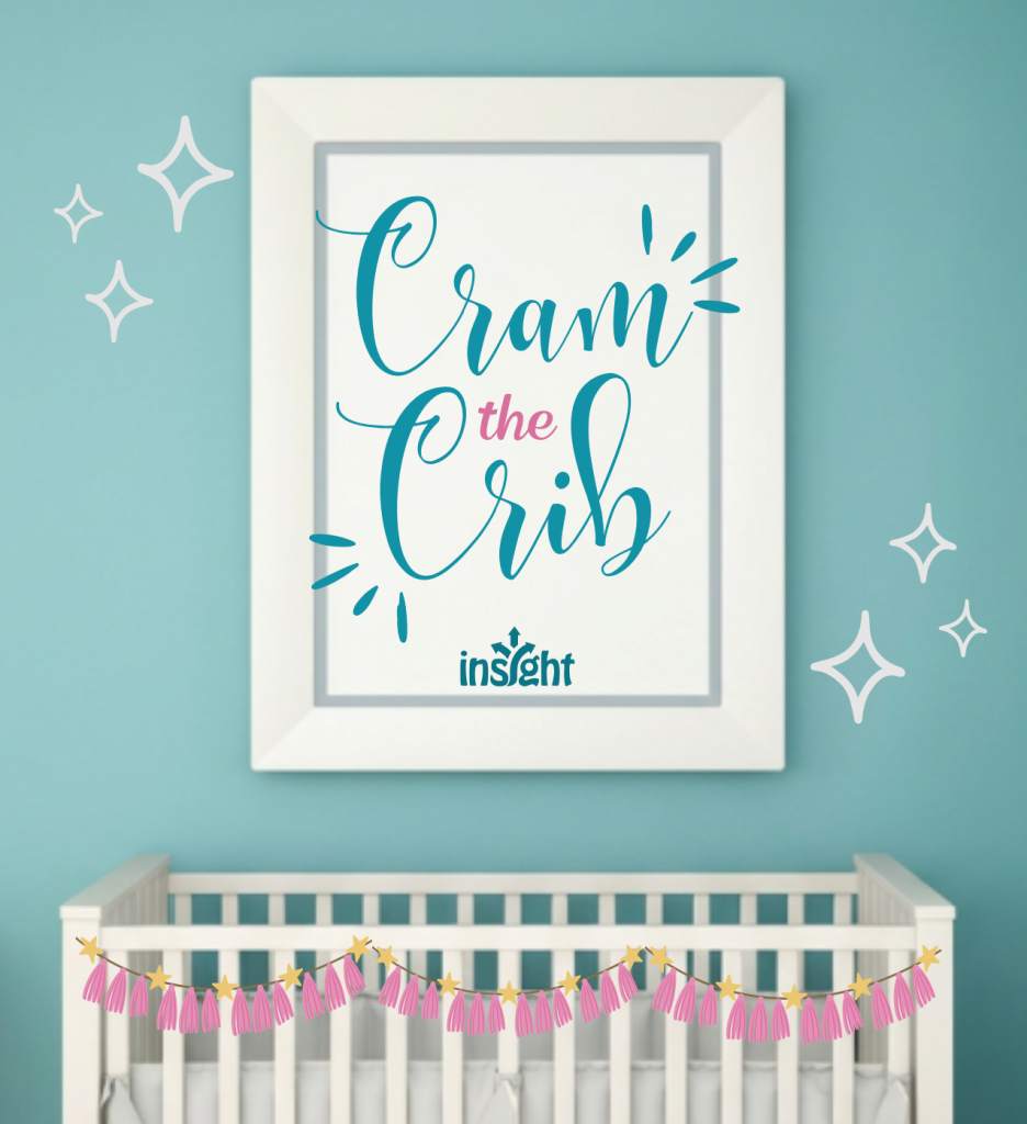Cram the Crib artwork: a framed hand-lettered sign above a crib strung with a tassel garland